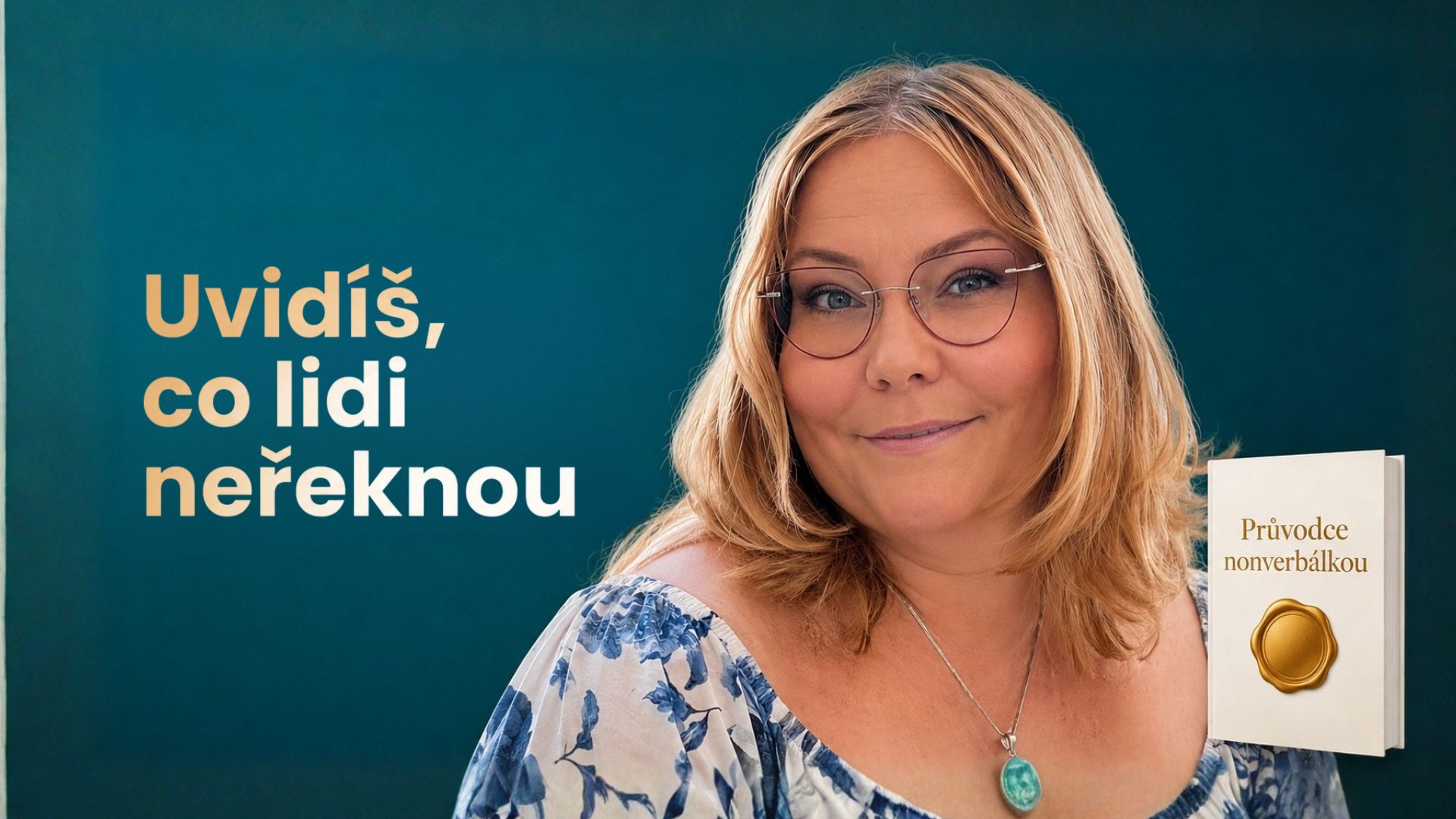 Nonverbální komunikace – Uvidíš, co lidi neřeknou